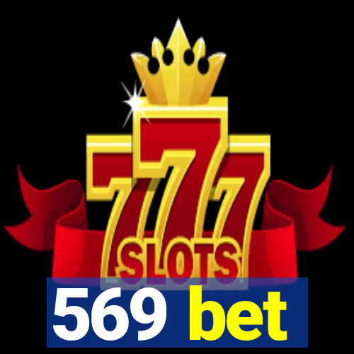 569 bet